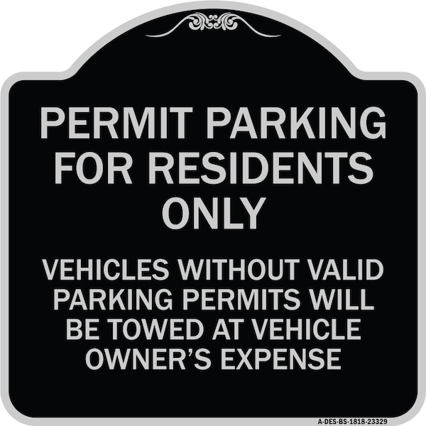 Permit Parking for Residents Vehicles w/o Valid Parking Permits Towe Alum, 18" x 18", BS-1818-23329